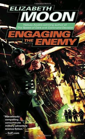 Engaging the Enemy (2007) by Elizabeth Moon