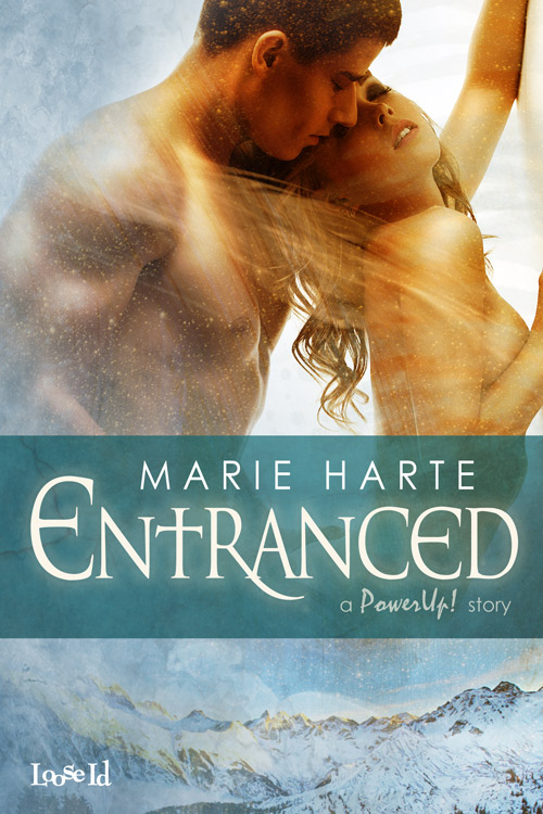 Entranced (A PowerUp! Story) by Marie Harte