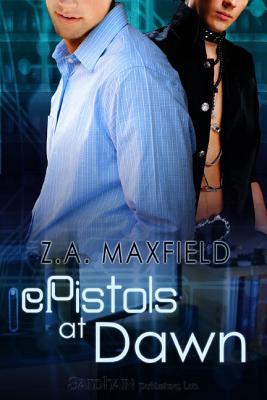 ePistols at Dawn (2009) by Z.A. Maxfield