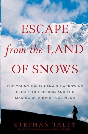 Escape from the Land of Snows by Stephan Talty