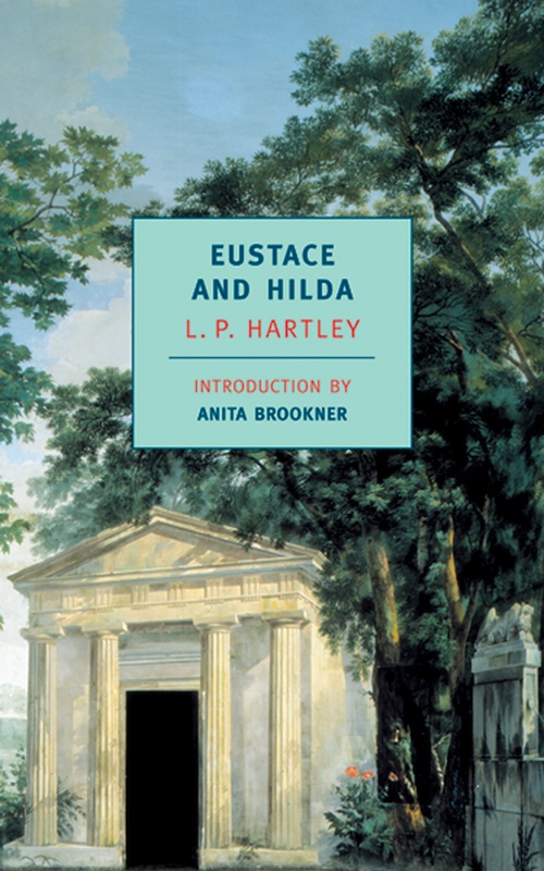 Eustace and Hilda (2012) by L.P. Hartley