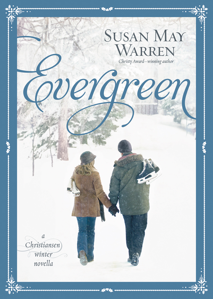 Evergreen (2014) by Susan May Warren