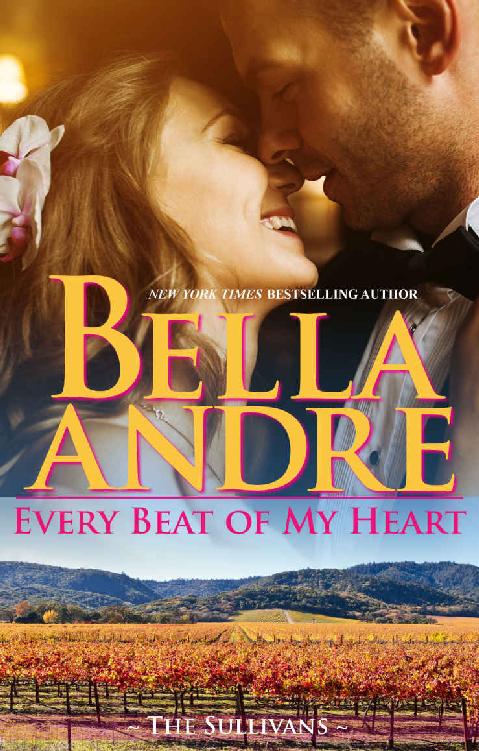 Every Beat Of My Heart: The Sullivans (Wedding Novella) by Bella Andre