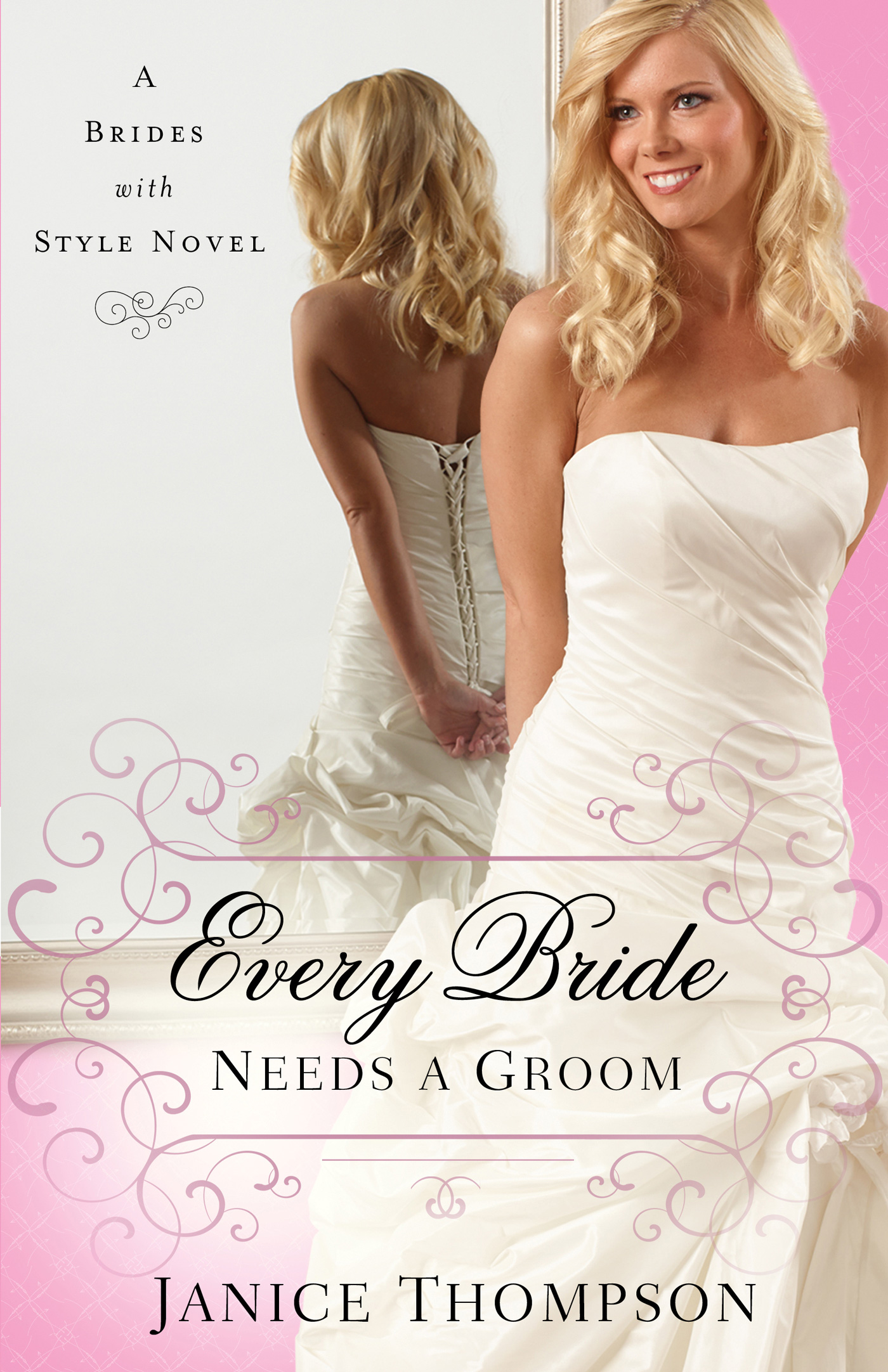 Every Bride Needs a Groom (2015) by Janice  Thompson