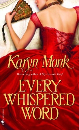 Every Whispered Word (2005) by Karyn Monk