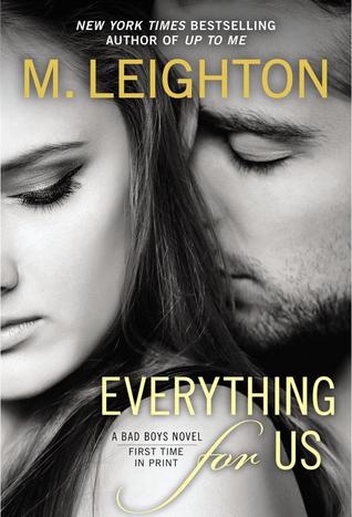 Everything for Us (2013) by M. Leighton