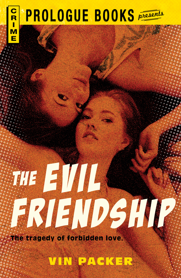Evil Friendship (1958) by Packer, Vin