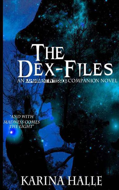 Experiment in Terror 05.6 The Dex-Files by Karina Halle