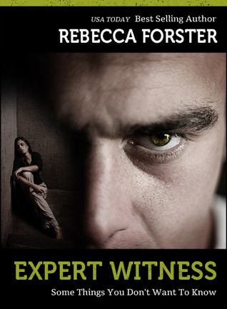 Expert Witness (2011) by Rebecca Forster