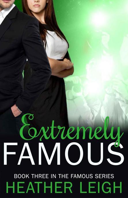 Extremely Famous by Heather  Leigh