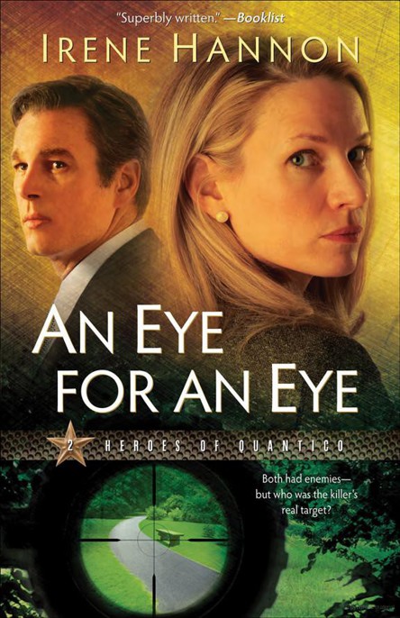 Eye for an Eye, an (Heroes of Quantico Book #2): A Novel