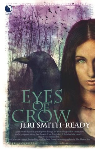 Eyes of Crow (2006) by Jeri Smith-Ready