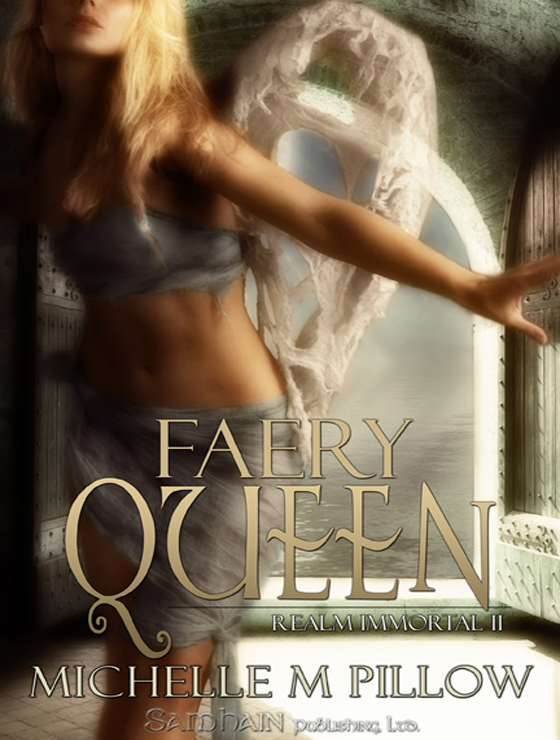 Faery Queen (2009) by Michelle M. Pillow