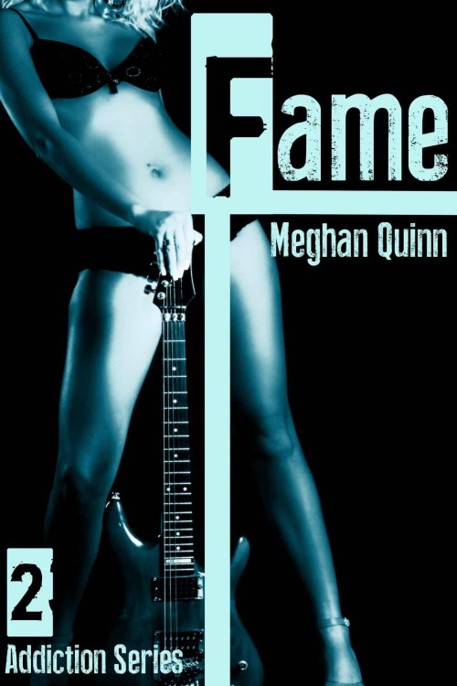 Fame by Meghan Quinn