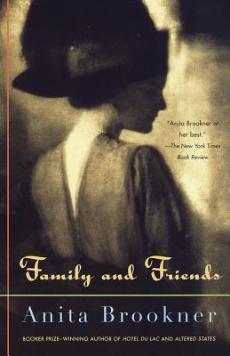 Family and Friends (1998) by Anita Brookner