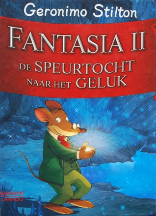 Fantasia II: De speurtocht naar het geluk (2005) by Geronimo Stilton