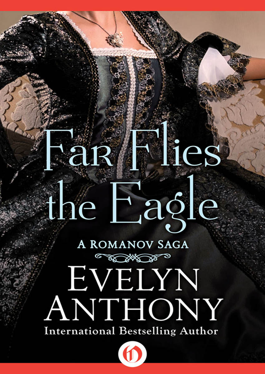 Far Flies the Eagle by Evelyn Anthony