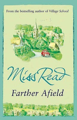 Farther Afield (1991) by Miss Read