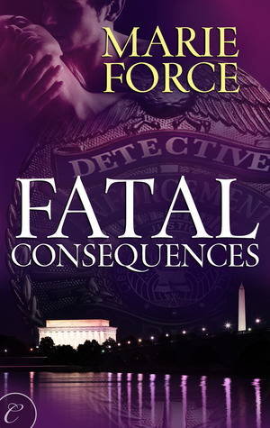Fatal Consequences (2011) by Marie Force