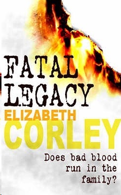 Fatal Legacy by Elizabeth Corley
