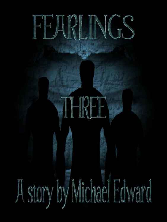 Fearlings Three (The Fearlings Series Book 3) by Michael Edward
