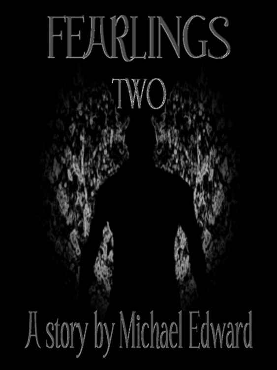 Fearlings Two (The Fearlings Series Book 2) by Michael Edward