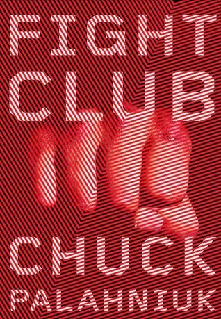 Fight Club (2005) by Chuck Palahniuk