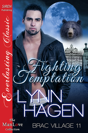 Fighting Temptation [Brac Village 11] (Siren Publishing Everlasting Classic ManLove) (2013) by Lynn Hagen