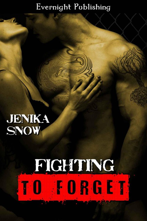 Fighting to Forget by Jenika Snow