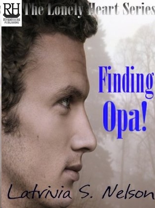 Finding Opa! by Latrivia S. Nelson