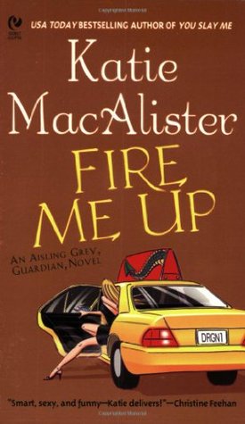 Fire Me Up (2005) by Katie MacAlister