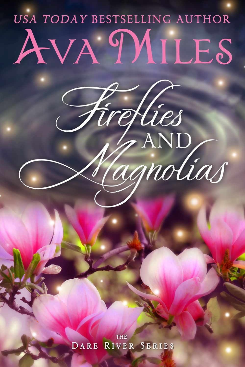 Fireflies and Magnolias (2015) by Ava Miles