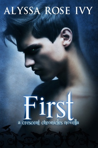 First (2014) by Alyssa Rose Ivy