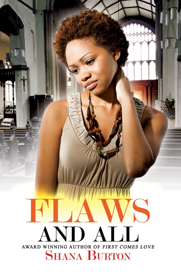 Flaws and All (2012) by Shana Burton
