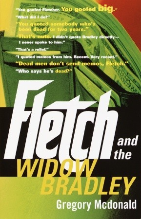 Fletch and the Widow Bradley (2002) by Gregory McDonald