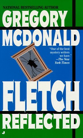 Fletch Reflected (1995) by Gregory McDonald