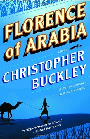 Florence of Arabia (2005) by Christopher Buckley