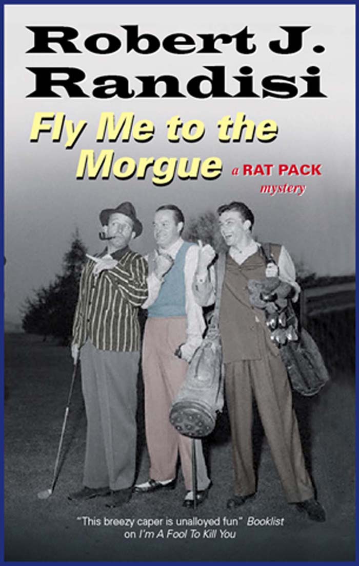 Fly Me to the Morgue by Robert J. Randisi
