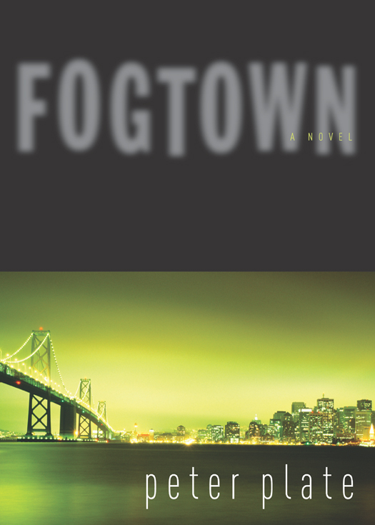 Fogtown (2011) by Peter Plate