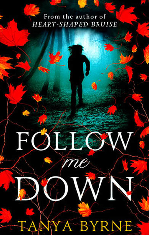 Follow Me Down (2013) by Tanya Byrne