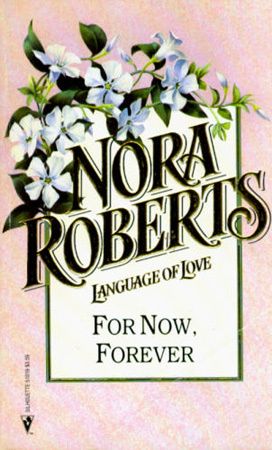 For Now, Forever (1992) by Nora Roberts