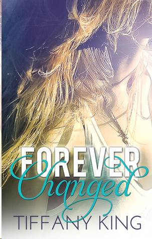 Forever Changed by Tiffany King