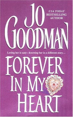 Forever In My Heart (2004) by Jo Goodman