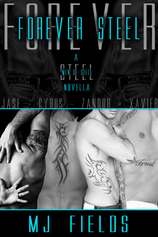 Forever Steel (2014) by M.J. Fields