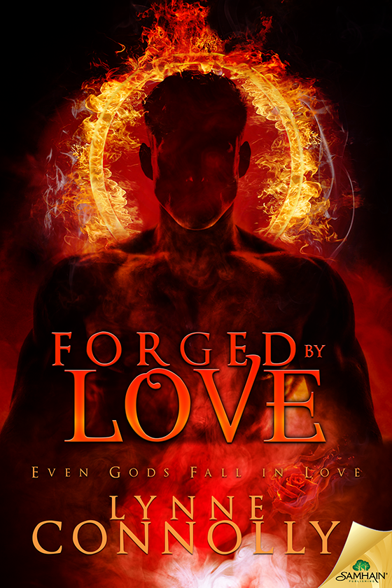 Forged by Love: Even Gods Fall in Love, Book 4 (2015) by Lynne Connolly