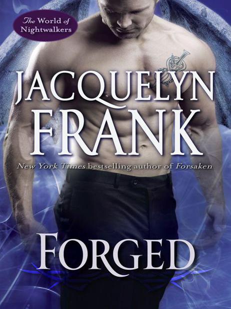 Forged: The World of Nightwalkers by Jacquelyn Frank