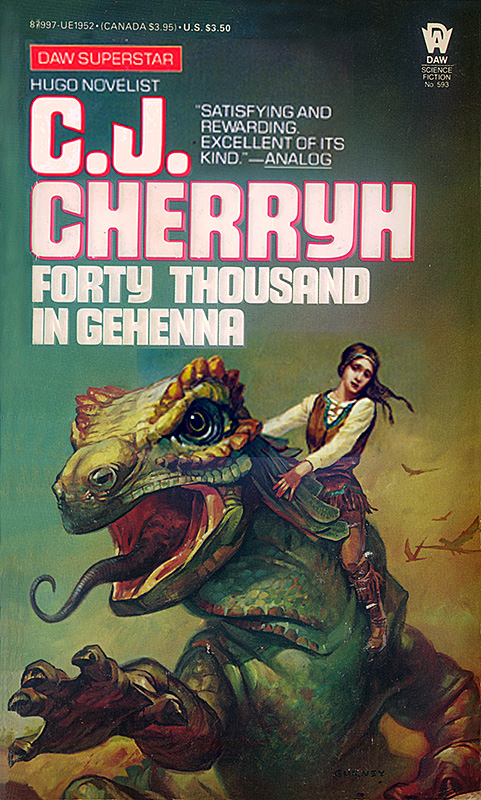 Forty Thousand in Gehenna by C J Cherryh