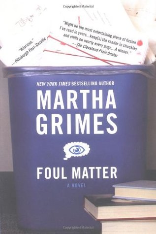 Foul Matter (2004) by Martha Grimes