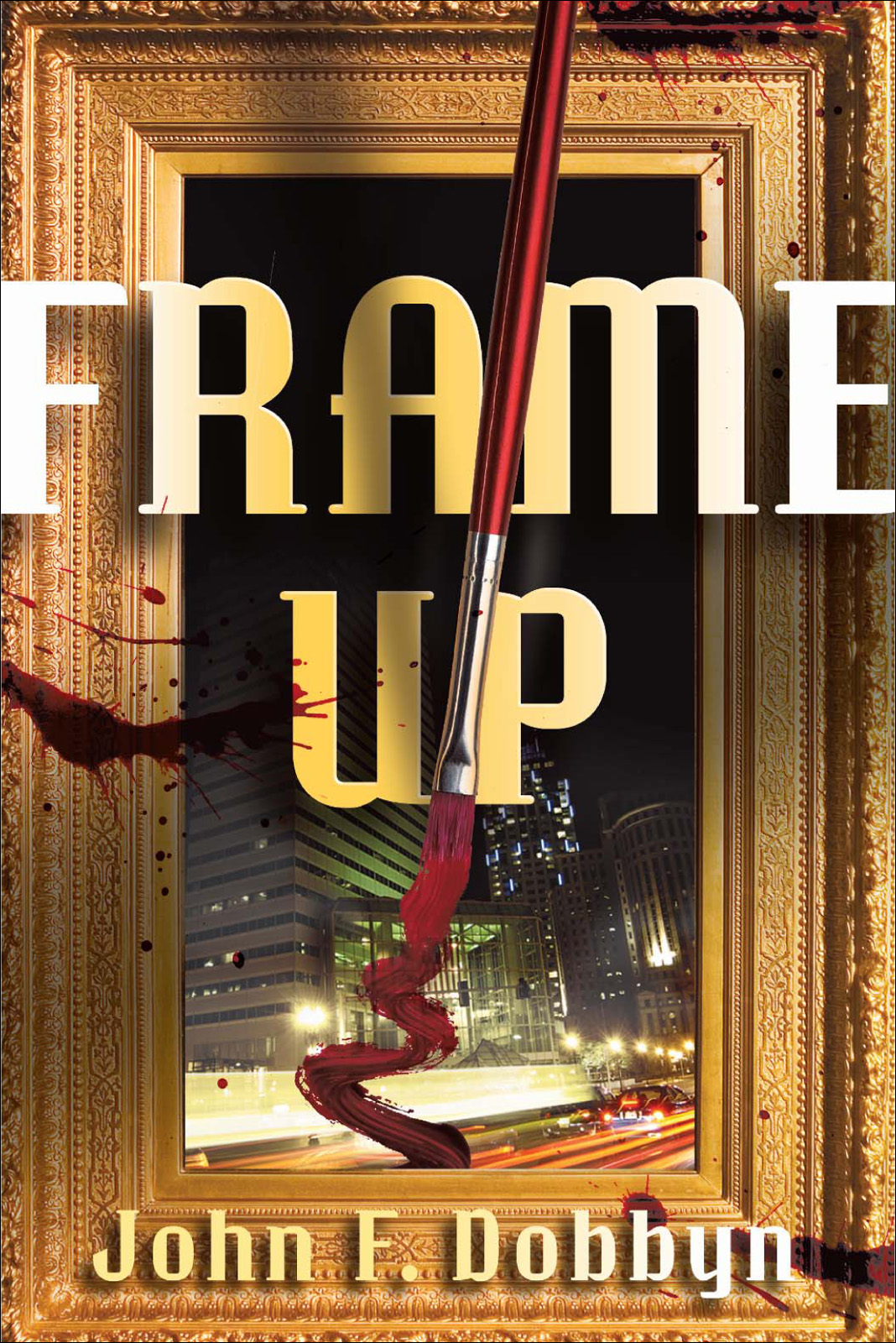 Frame-Up (2009) by John F. Dobbyn