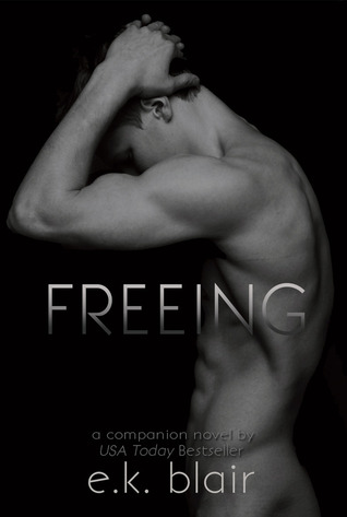 Freeing (2013) by E.K. Blair